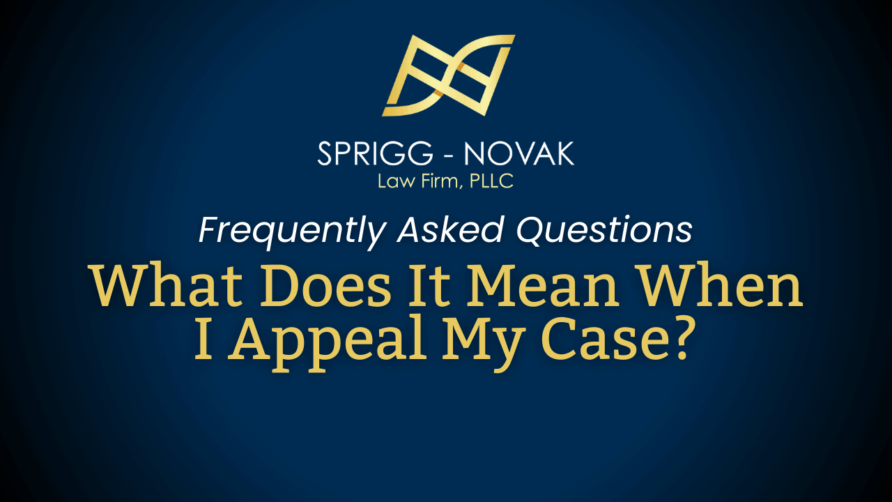 What Does It Mean When I Appeal My Case?